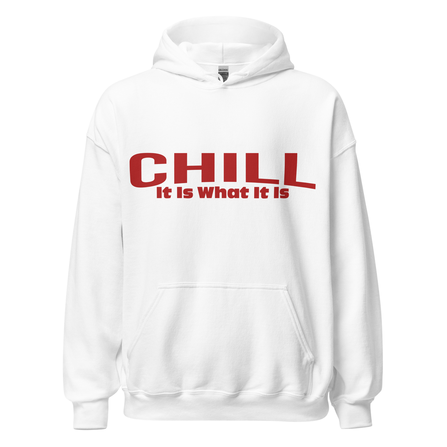 Chill - It Is What It Is - Classic Hoodie - iiwiiyolo Clothing