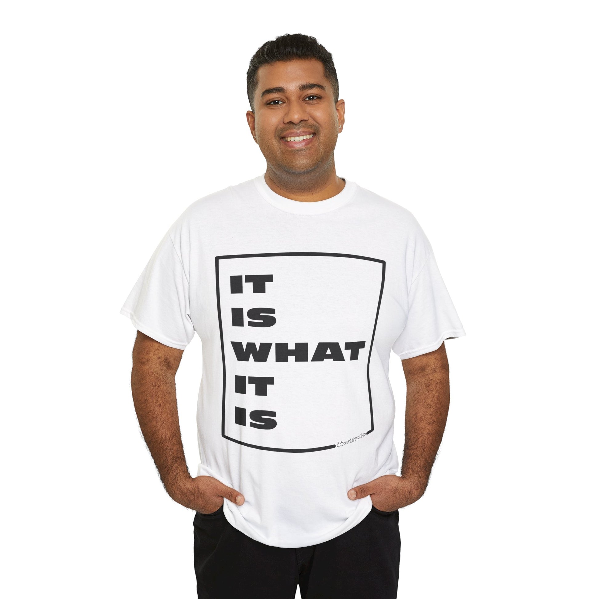 It Is What It Is - Unisex Heavy Cotton Tee - iiwiiyolo Clothing