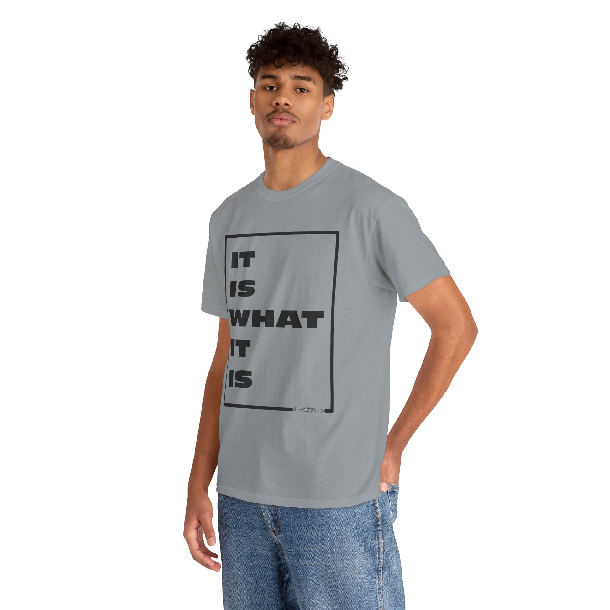 It Is What It Is - Unisex Heavy Cotton Tee - iiwiiyolo Clothing